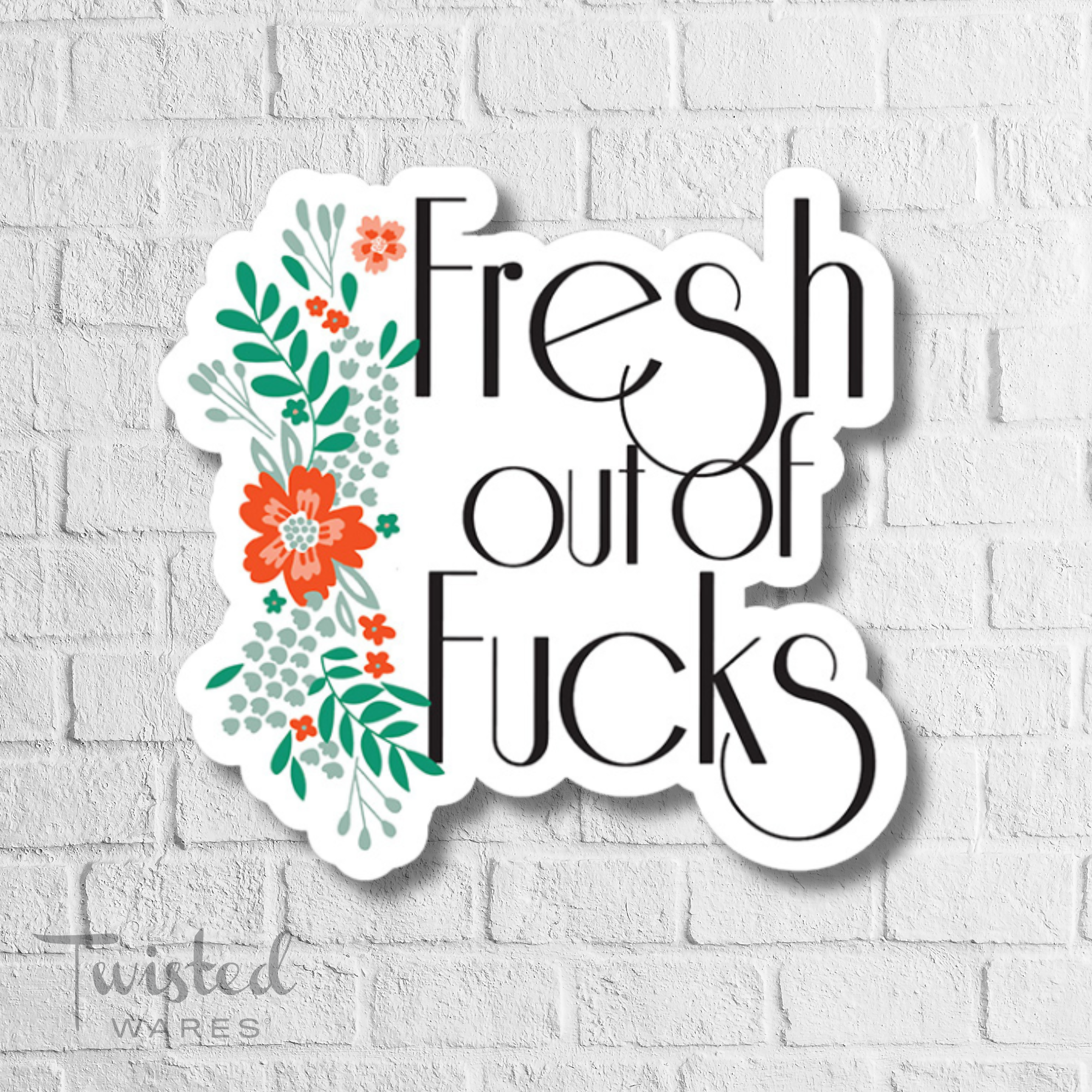 Twisted Wares - Funny Vinyl Sticker | Unfiltered Humor | Bold Gift